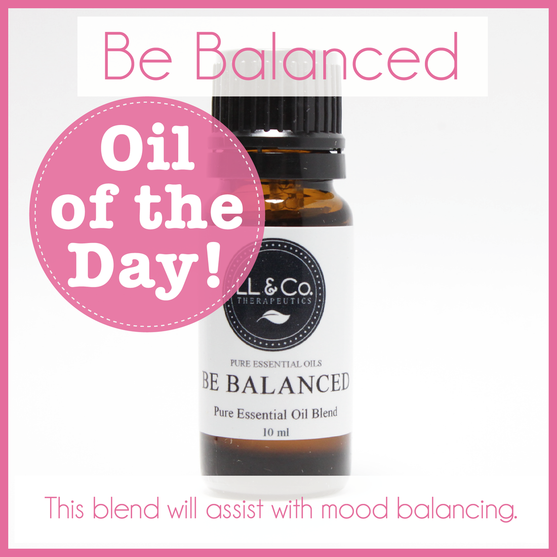 Oil of the Day - Be Balanced