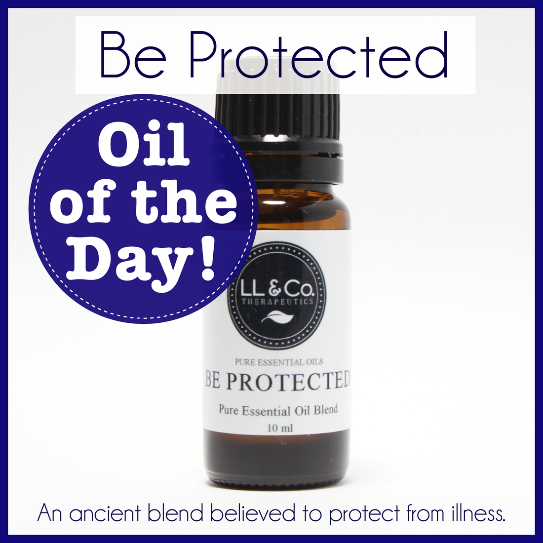 Oil of the Day - Be Protected