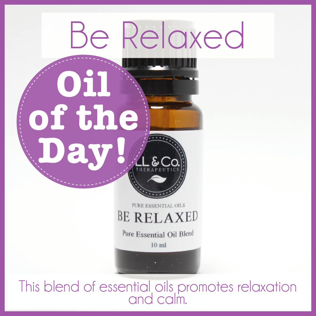 Oil of the Day - Be Relaxed